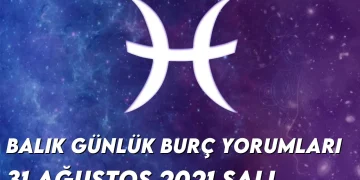 balik-burc-yorumlari-31-agustos-2021-img