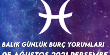 balik-burc-yorumlari-5-agustos-2021