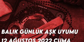 balik-gunluk-ask-uyumu-12-agustos-2022-img-img