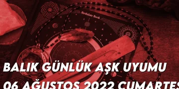 balik-gunluk-ask-uyumu-6-agustos-2022-img-img