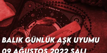 balik-gunluk-ask-uyumu-9-agustos-2022-img-img