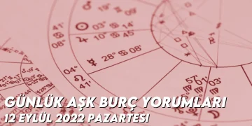 gunluk-ask-burc-yorumlari-12-eylul-2022-img-1