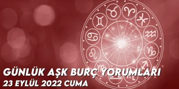 gunluk-ask-burc-yorumlari-23-eylul-2022-img-1