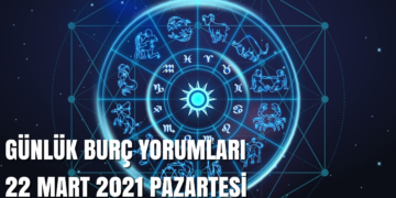 gunluk-burc-yorumlari-22-mart-2021