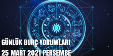 gunluk-burc-yorumlari-25-mart-2021