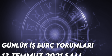 gunluk-is-burc-yorumlari-13-temmuz-2021