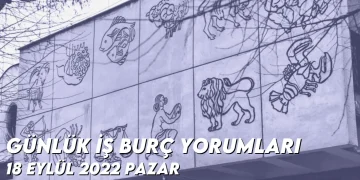 gunluk-is-burc-yorumlari-18-eylul-2022-img