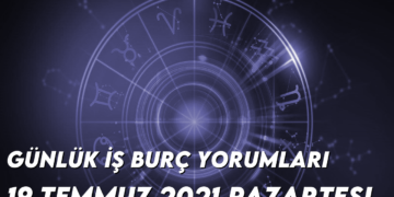 gunluk-is-burc-yorumlari-19-temmuz-2021