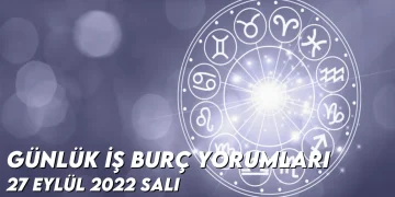 gunluk-is-burc-yorumlari-27-eylul-2022-img