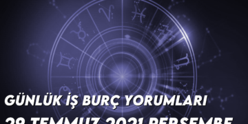 gunluk-is-burc-yorumlari-29-temmuz-2021
