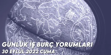 gunluk-is-burc-yorumlari-30-eylul-2022-img