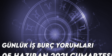 gunluk-is-burc-yorumlari-5-haziran-2021