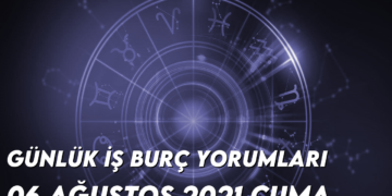 gunluk-is-burc-yorumlari-6-agustos-2021