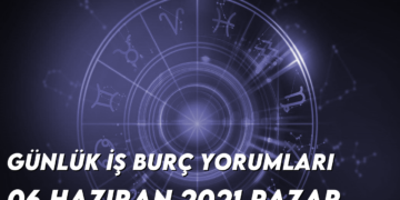 gunluk-is-burc-yorumlari-6-haziran-2021