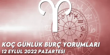 koc-burc-yorumlari-12-eylul-2022-img-1