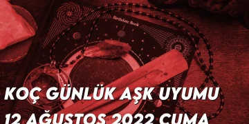 koc-gunluk-ask-uyumu-12-agustos-2022-img-img