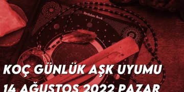 koc-gunluk-ask-uyumu-14-agustos-2022-img-img