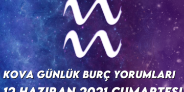kova-burc-yorumlari-12-haziran-2021