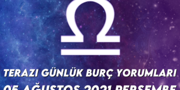 terazi-burc-yorumlari-5-agustos-2021