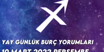 yay-burc-yorumlari-10-mart-2022-img