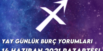 yay-burc-yorumlari-14-haziran-2021
