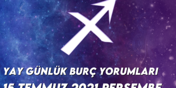 yay-burc-yorumlari-15-temmuz-2021