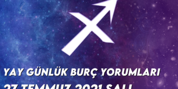 yay-burc-yorumlari-27-temmuz-2021
