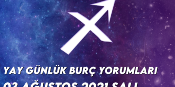 yay-burc-yorumlari-3-agustos-2021