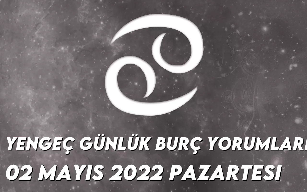 yengec-burc-yorumlari-2-mayis-2022-img